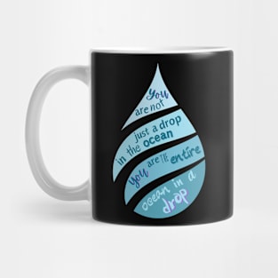 You are not just a drop in the ocean Mug